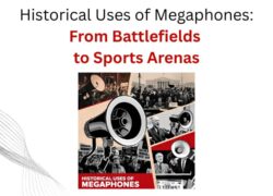 Historical Uses of Megaphones