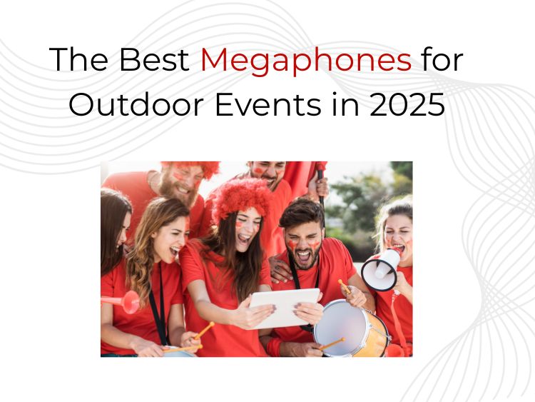 The Best Megaphones for Outdoor Events in 2025
