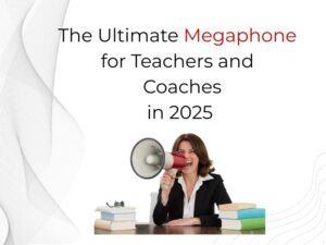 The Ultimate Megaphone for Teachers and Coaches in 2025