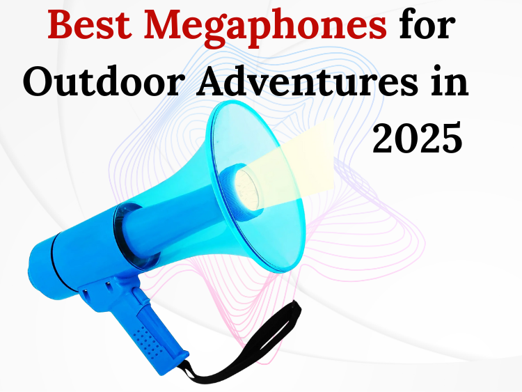 Best Megaphones for Outdoor Adventures in 2025