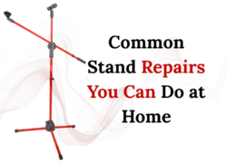 Common Stand Repairs You Can Do at Home