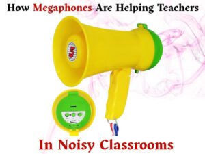 How Megaphones Are Helping Teachers in Noisy Classrooms