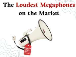Review The Loudest Megaphones on the Market