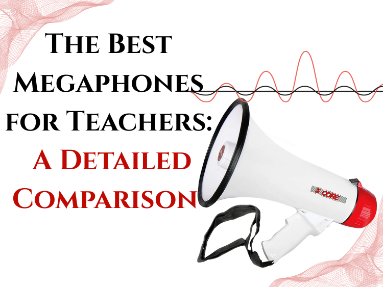 The Best Megaphones for Teachers A Detailed Comparison